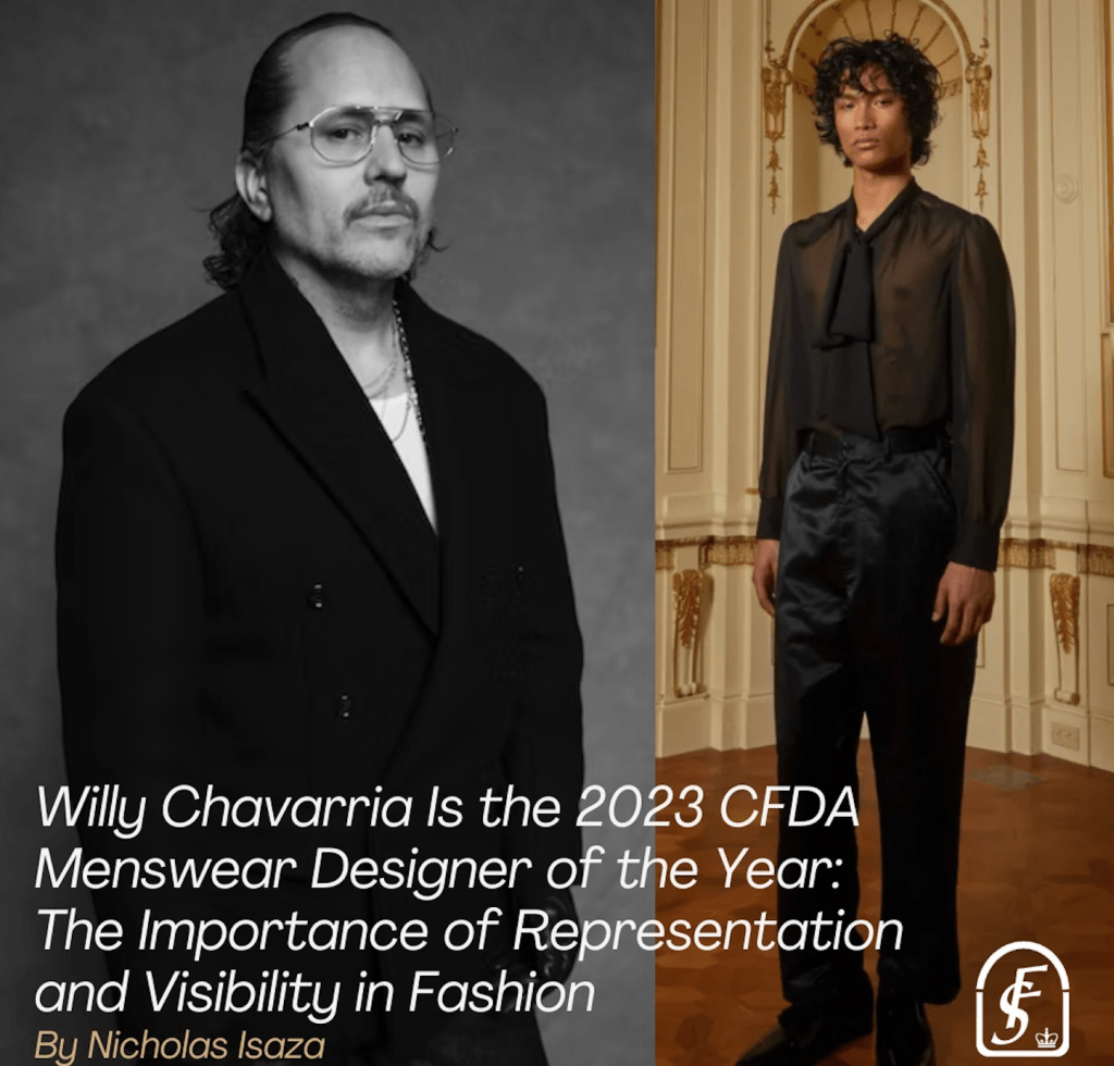 Willy Chavarria Is the 2023 CFDA Menswear Designer of the Year: The Importance of Representation and Visibility in Fashion